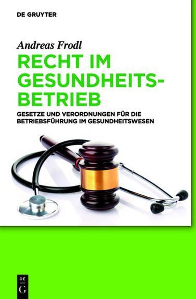 Recht im Gesundheitsbetrieb