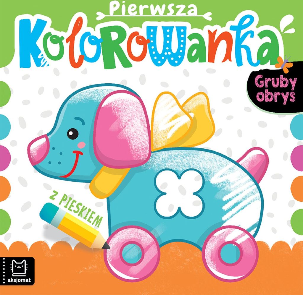 Gruby Obrys Pierwsza Kolorowanka Z Pieskiem 37187