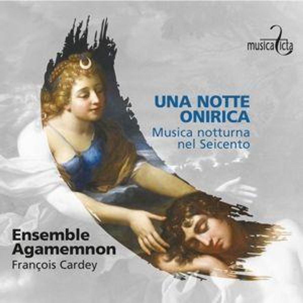 Cardey, F: Una Notte Onirica - Musica notturna nel Seicento