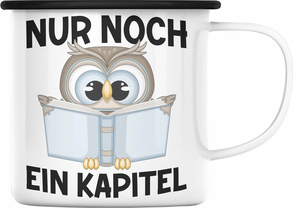 Trendation - Lesen Emaille Emaille Tasse Leseratte Geschenkidee Buch Leser Emaille Tasse mit Spruch Bücherwurm Nur Noch Ein Kapitel (Schwarz)
