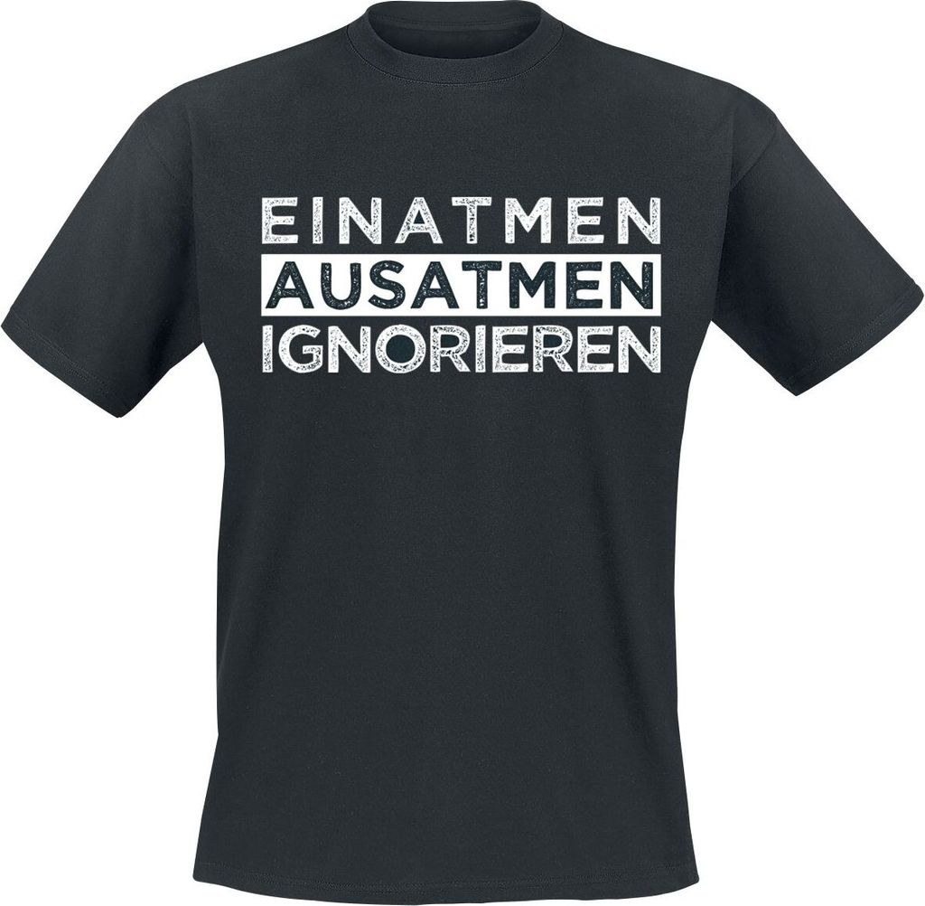Sprüche T-Shirt Herren Einatmen Ausatmen Ignorieren schwarz XL