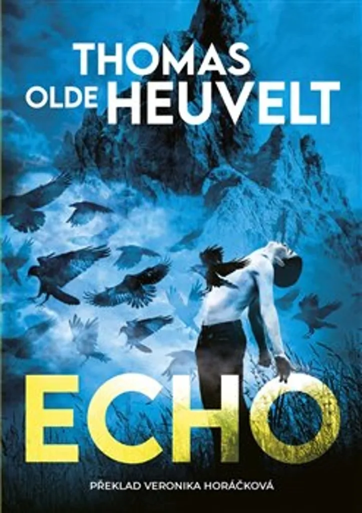 Echo Thomas Olde Heuvelt - Le roman idéal pour vos nuits blanches