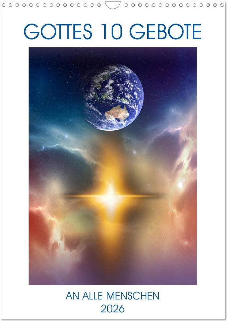 GOTTES 10 GEBOTE (Wandkalender 2026 DIN A3 hoch), CALVENDO Monatskalender
