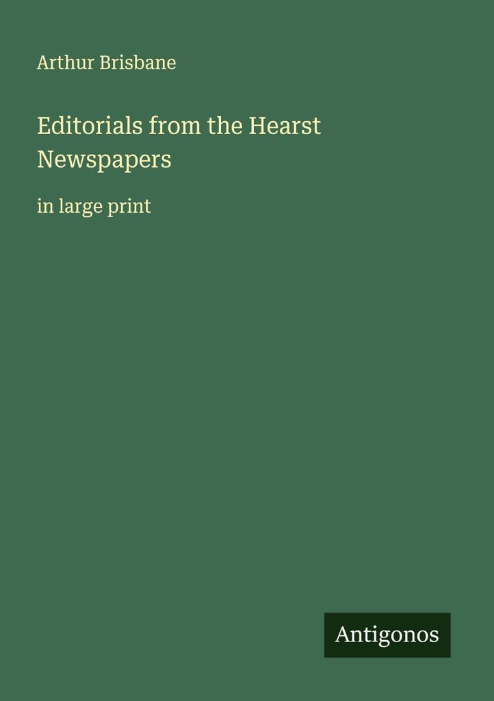 Editorials from the Hearst Newspapers