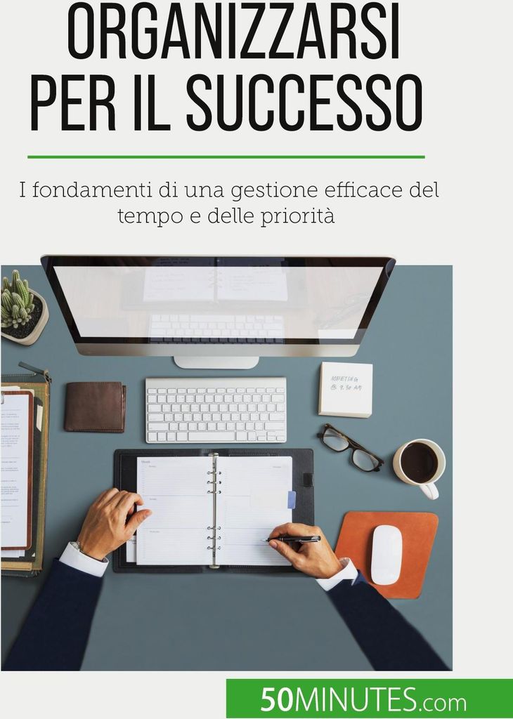 Organizzarsi per il successo