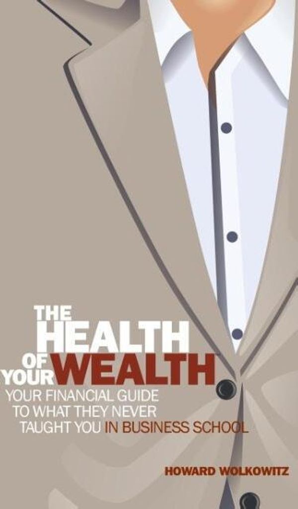 The Health of Your Wealth