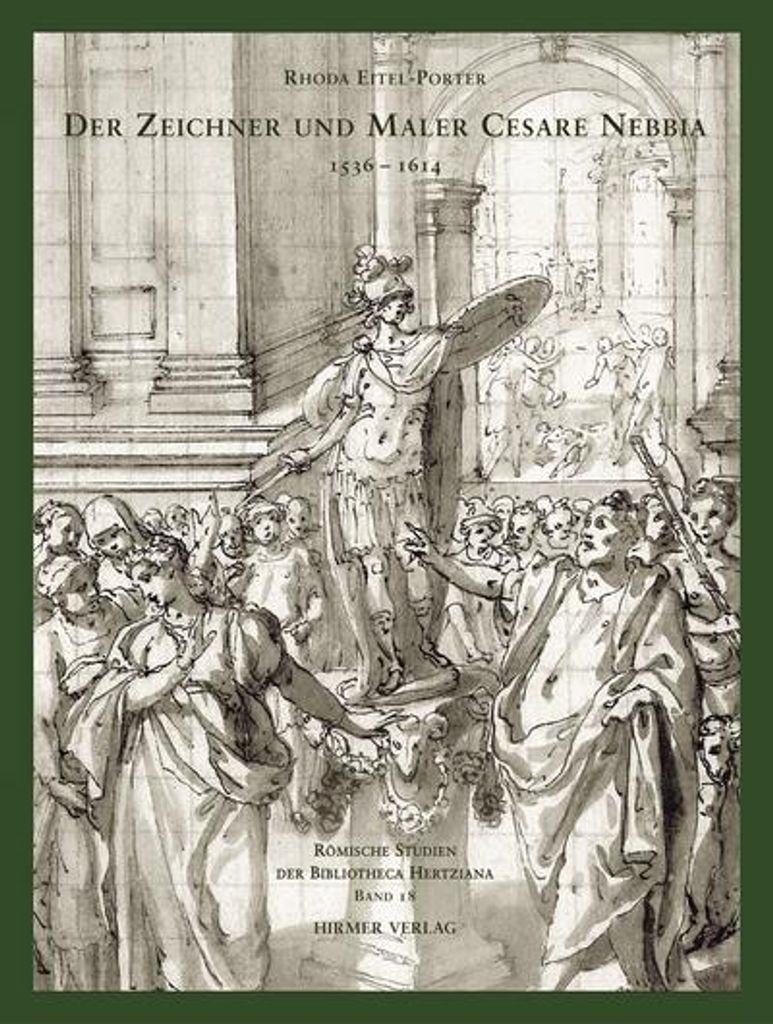 Der Zeichner und Maler Cesare Nebbia 1536-1614