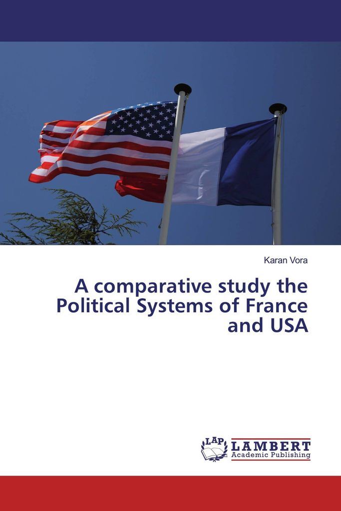 A comparative study the Political Systems of France and USA
