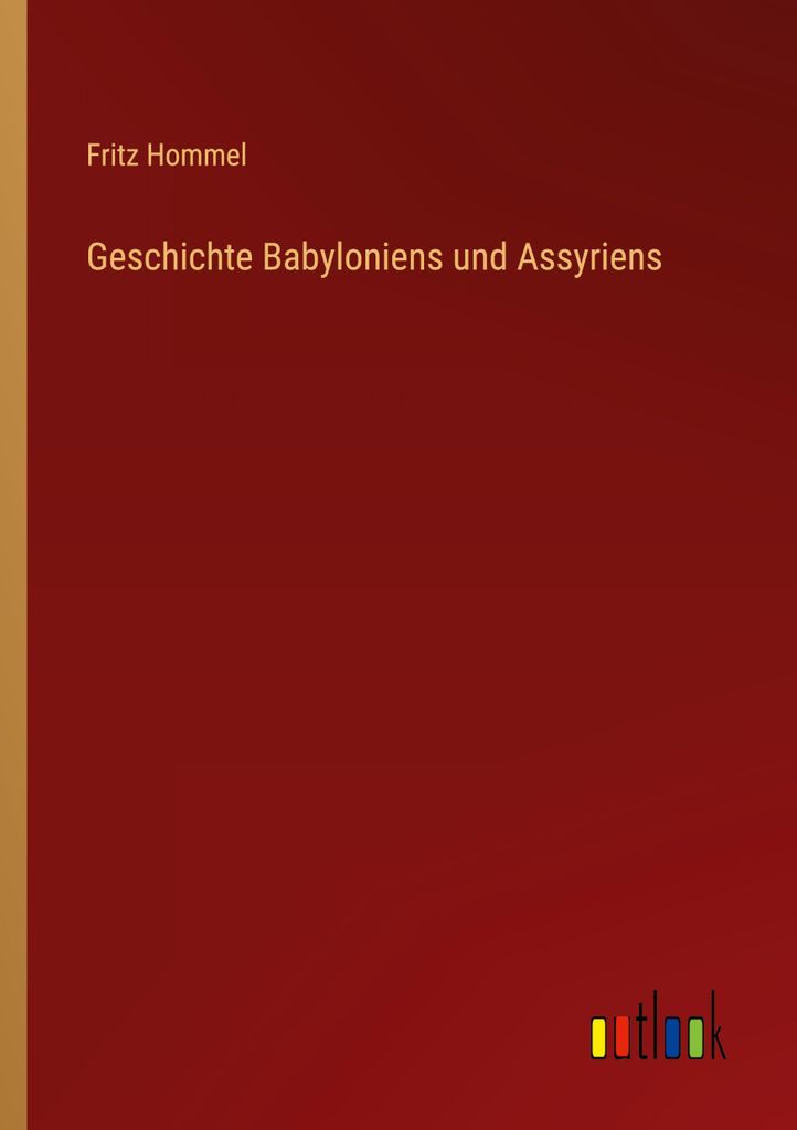 Geschichte Babyloniens und Assyriens