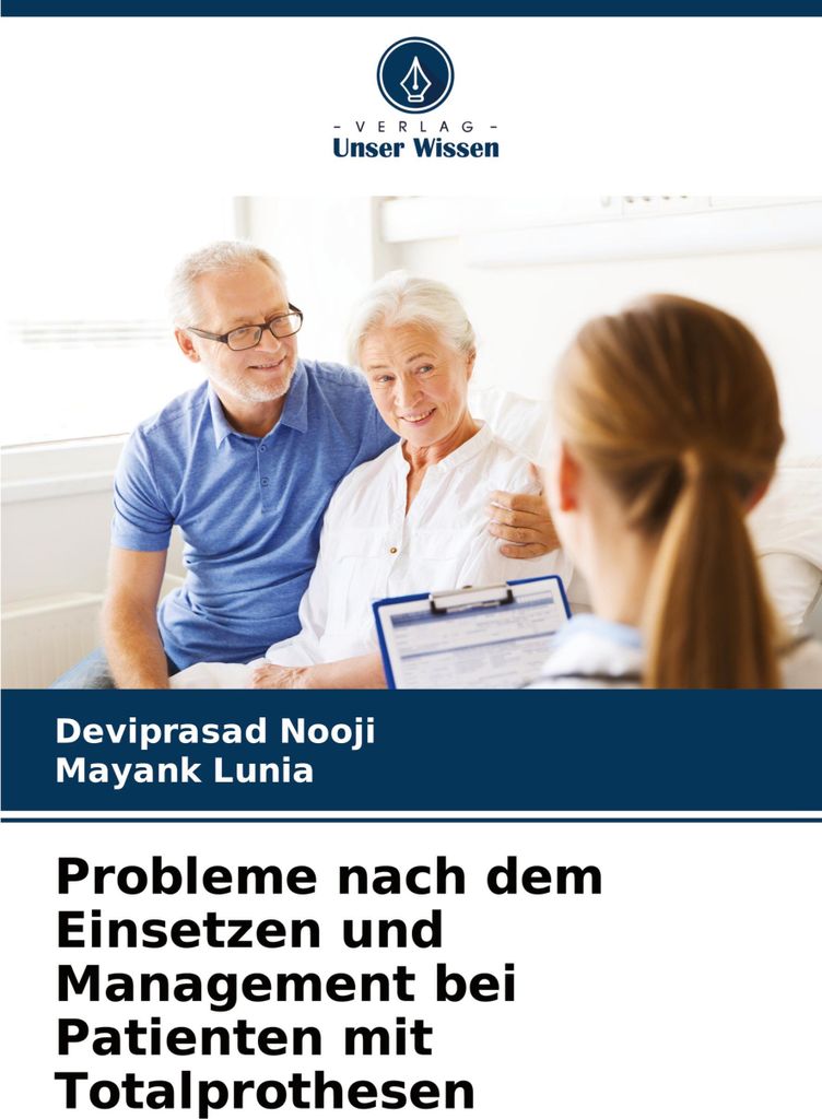 Probleme nach dem Einsetzen und Management bei Patienten mit Totalprothesen