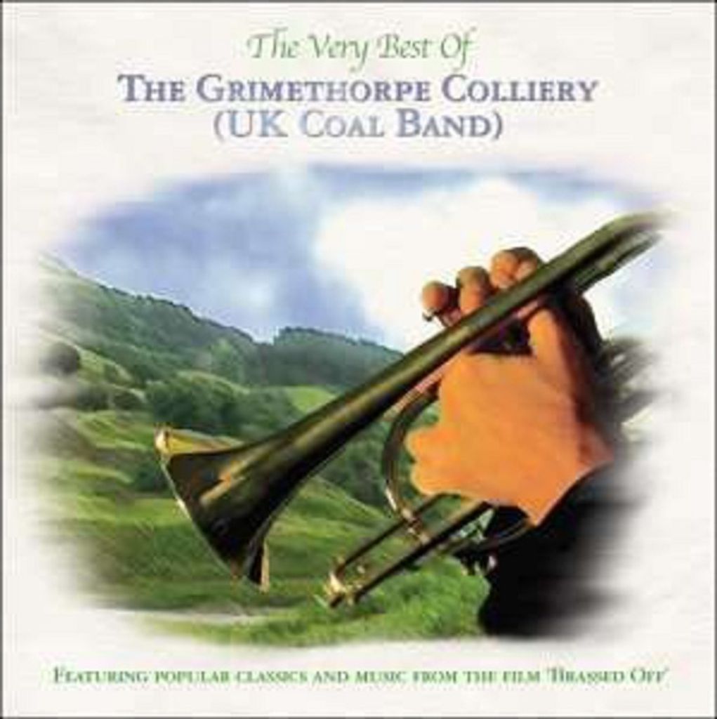 Grimethorpe Colliery Band: The Very Best Of The Grimethorpe Colliery (UK Goal) Band - - (CD / Titel: Q-Z)
