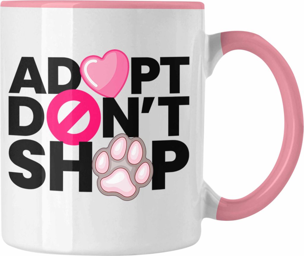 Trendation - Veganer Tasse Geschenk Adopt Dont Shop Statement Vegetarier Geschenkidee Tierschutz Tierschützer (Rosa)