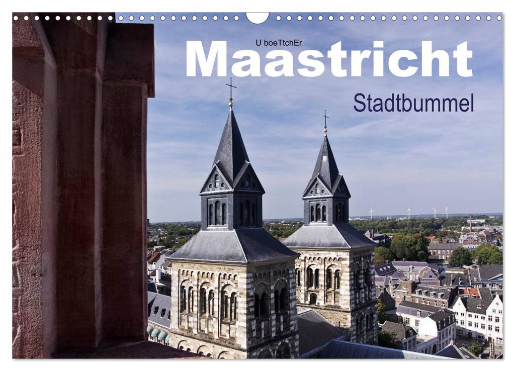 Maastricht - Stadtbummel (Wandkalender 2027 DIN A3 quer), CALVENDO Monatskalender