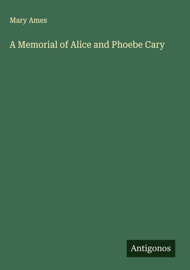 Ein Gedenken an Alice und Phoebe Cary