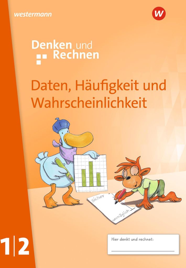Denken Rechnen 1/2 Zusatzmaterialien. Daten, Häufigkeit und Wahrscheinlichkeit
