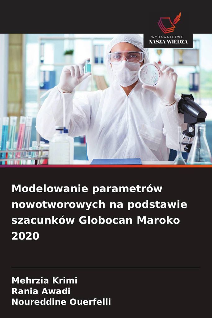Modelowanie parametrów nowotworowych na podstawie szacunków Globocan Maroko 2020
