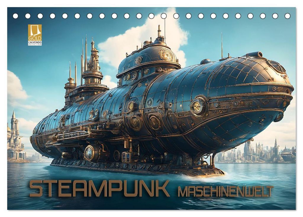 Steampunk Maschinenwelt (Tischkalender 2027 DIN A5 quer), CALVENDO Monatskalender