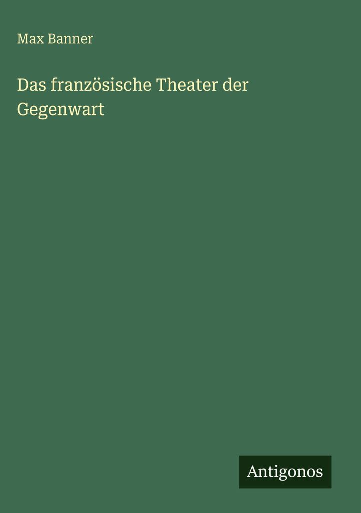 Das französische Theater der Gegenwart
