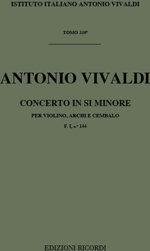 A. Vivaldi Concerti Per Vl., Archi E B.C.: In Si Min. Rv 384 Concerti Per Violino