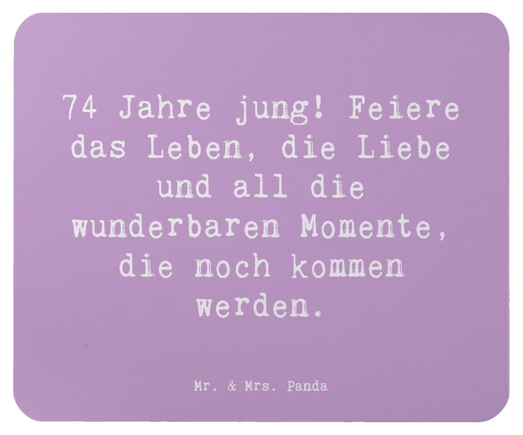Mr. & Mrs. Panda Mauspad Spruch 74. Geburtstag Freude - Lavendeltraum - Geschenk, pc, Happy Birthday, besonderer, wunderbare Momente, Mouse Pad, Ge...