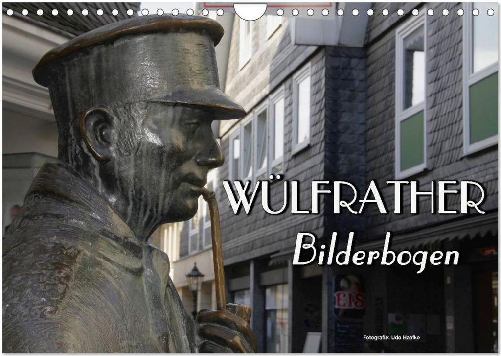 Wülfrather Bilderbogen 2026 (Wandkalender 2026 DIN A4 quer), CALVENDO Monatskalender