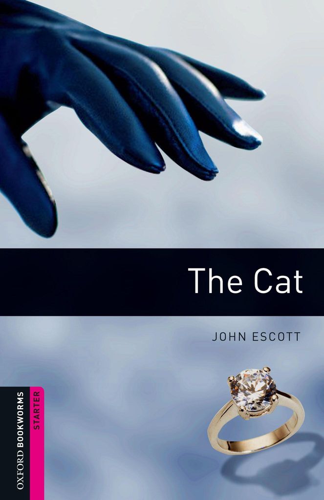 Oxford Bookworms Library: Starter Level:: The Cat