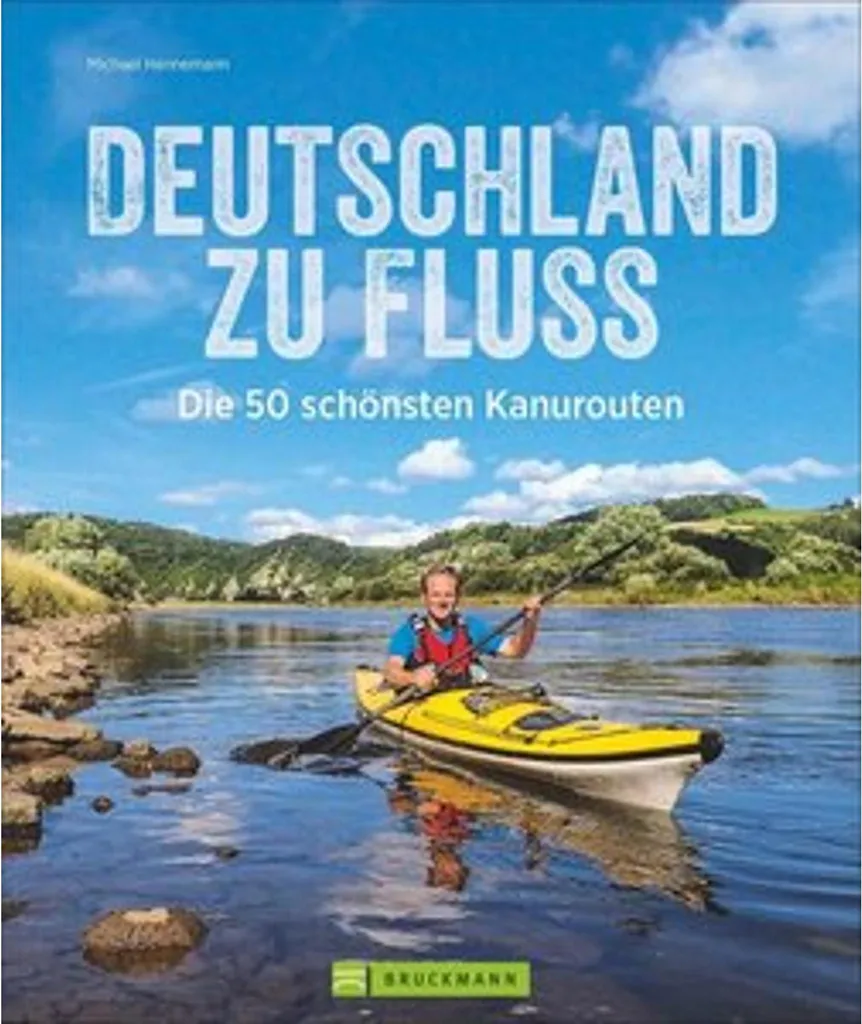 Guide Deutschland zu Fluss : 50 plus belles routes de canoë en Allemagne