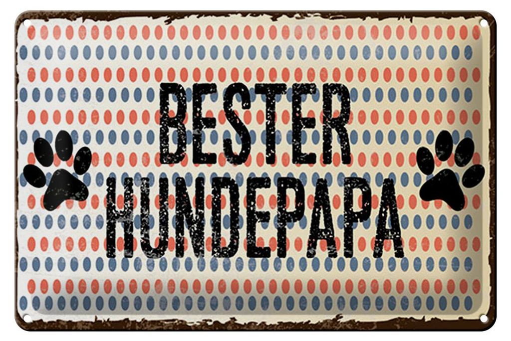 Blechschild Spruch 12x18 cm Bester Hundepapa Schild