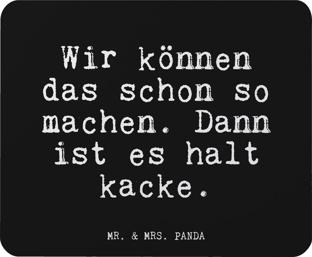 Mr. & Mrs. Panda Mousepad Wir können das schon... - Schwarz Produktbild 