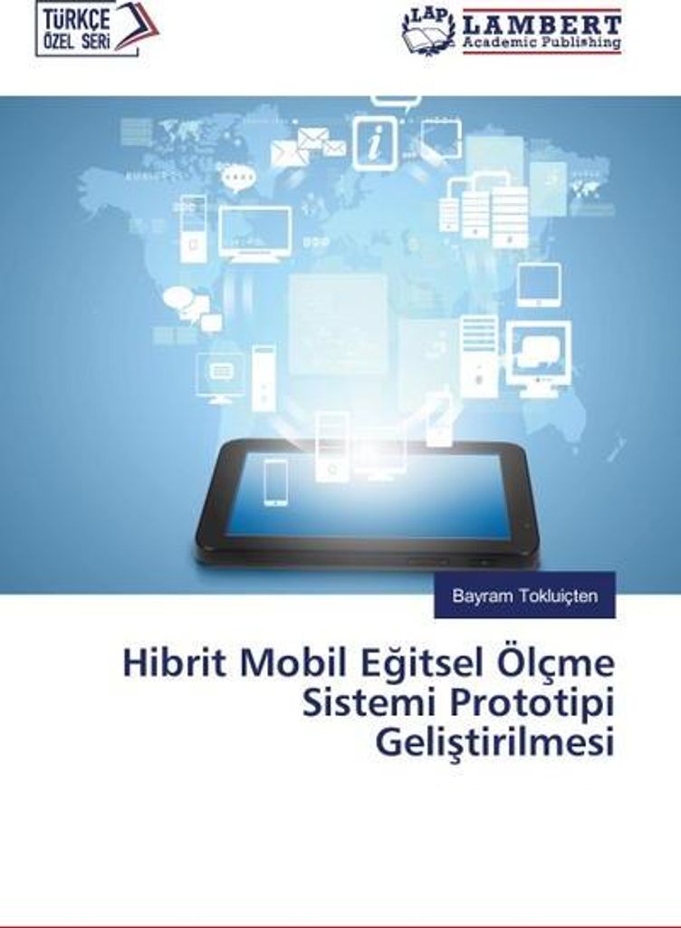 Hibrit Mobil Egitsel Ölçme Sistemi Prototipi Gelistirilmesi