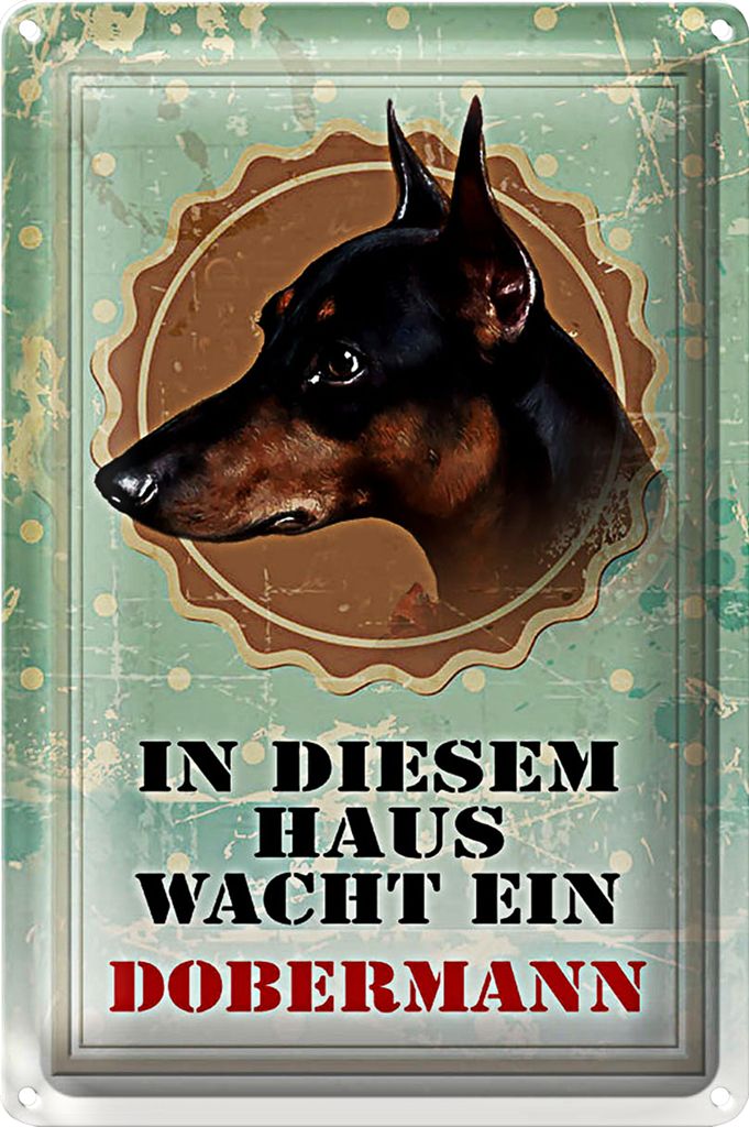 Blechschild Hund 40x30cm in diesem Haus wacht ein Doberman