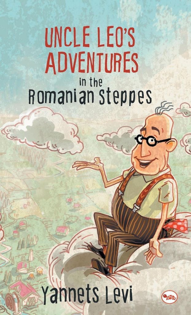 Uncle Leo's Adventures In The Romanian Steppes