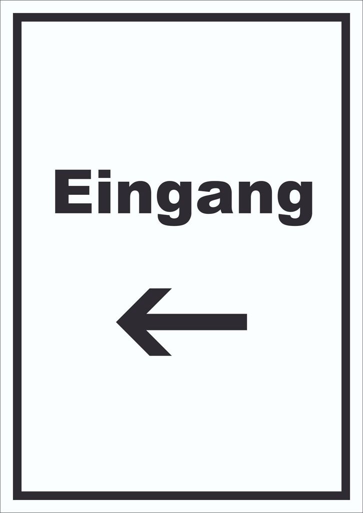 Eingang Schild mit Text und Richtungspfeil links Zugang Eintritt hochkant A3 Rückseite selbstklebend