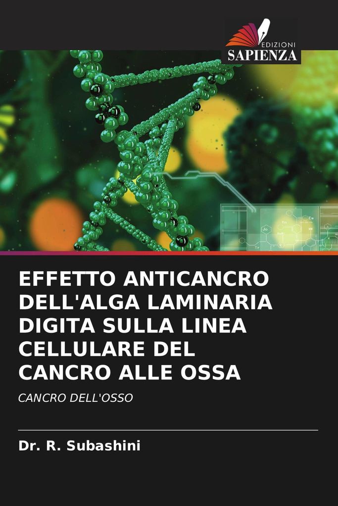 Effetto Anticancro Dell'alga Laminaria Digita Sulla Linea Cellulare Del Cancro Alle Ossa