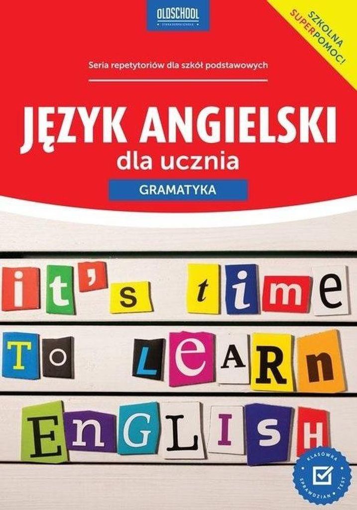 Język angielski. Gramatyka dla ucznia - Joanna Bogusławska