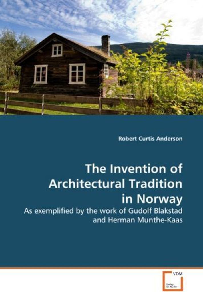 The Invention of Architectural Tradition in Norway