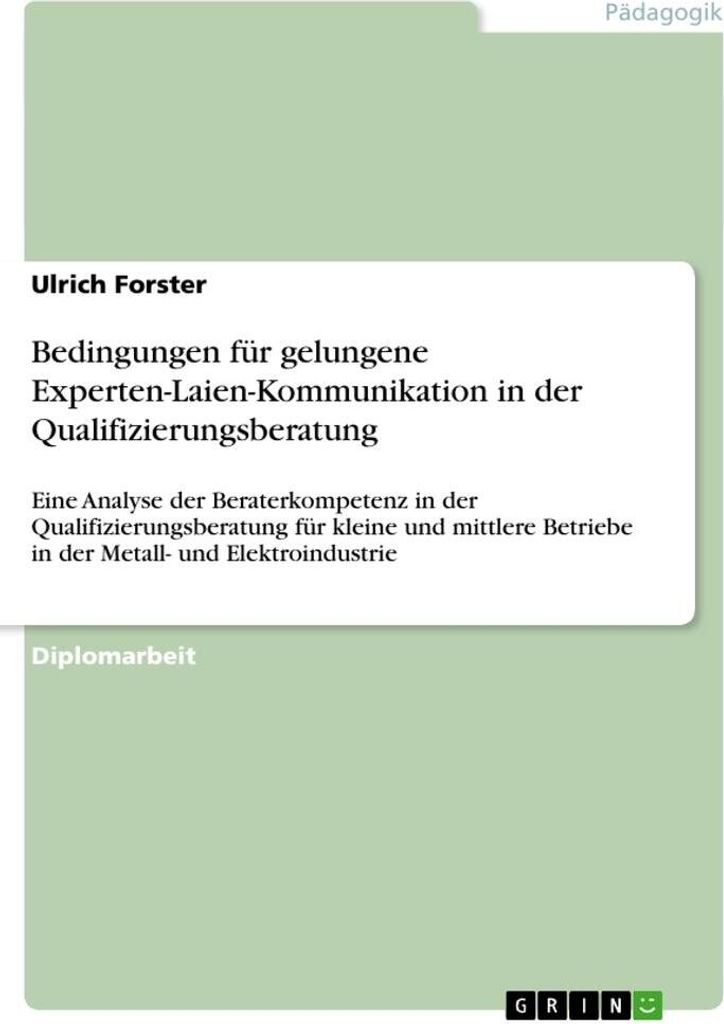 Bedingungen für gelungene Experten-Laien-Kommunikation in der Qualifizierungsberatung