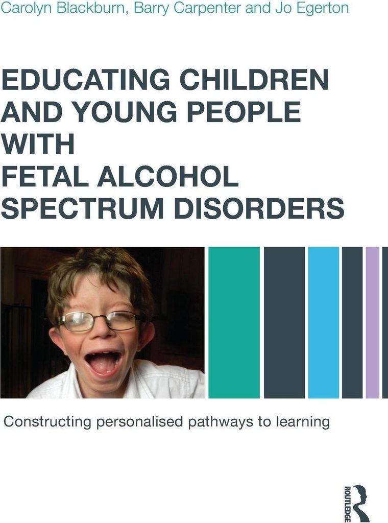 Educating Children and Young People with Fetal Alcohol Spectrum Disorders
