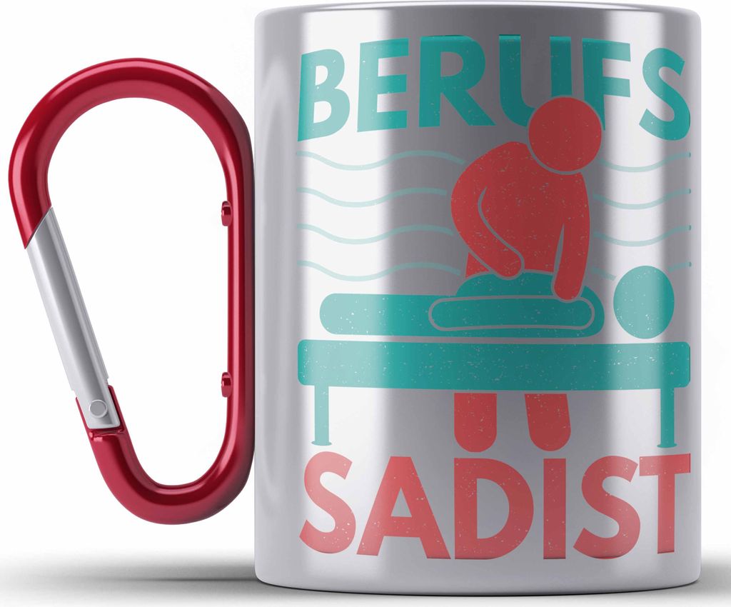 Trendation - Berufs Sadist Physiotherapeut Geschenk Physiotherapie Lustig Edelstahl Tasse Karabiner Spruch (Rot)