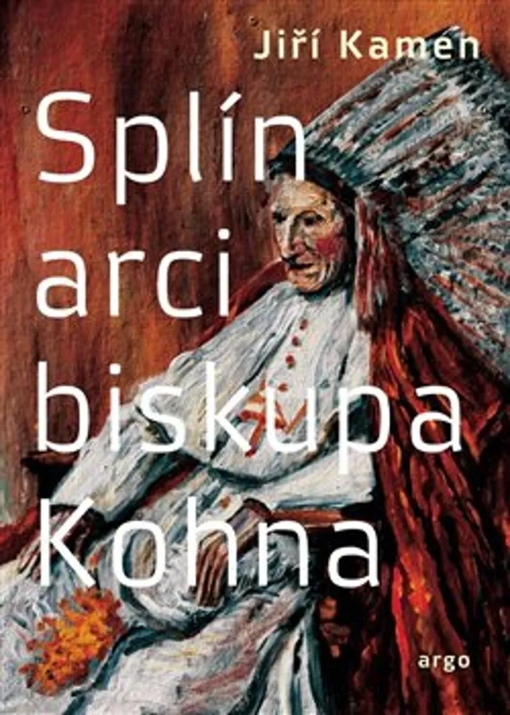 Splín arcibiskupa Kohna par Jiří Kamen - Roman Historique Tchèque Rare