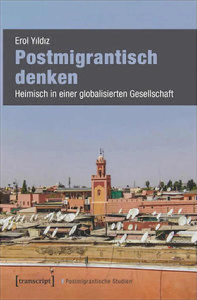 Postmigrantisch denken : Manuel d'étude pour chercheurs et étudiants