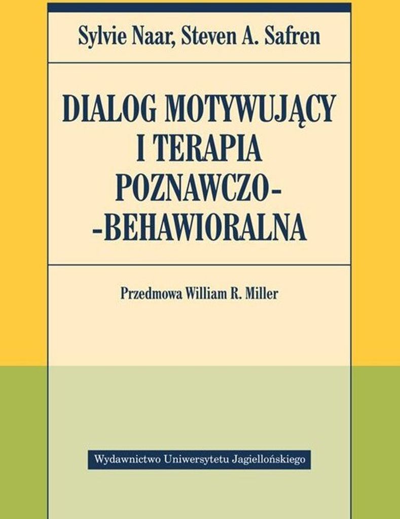 Motivationsdialog und kognitive Verhaltenstherapie Sylvie Naar, Steven A. Safren (Buch auf Polnisch)