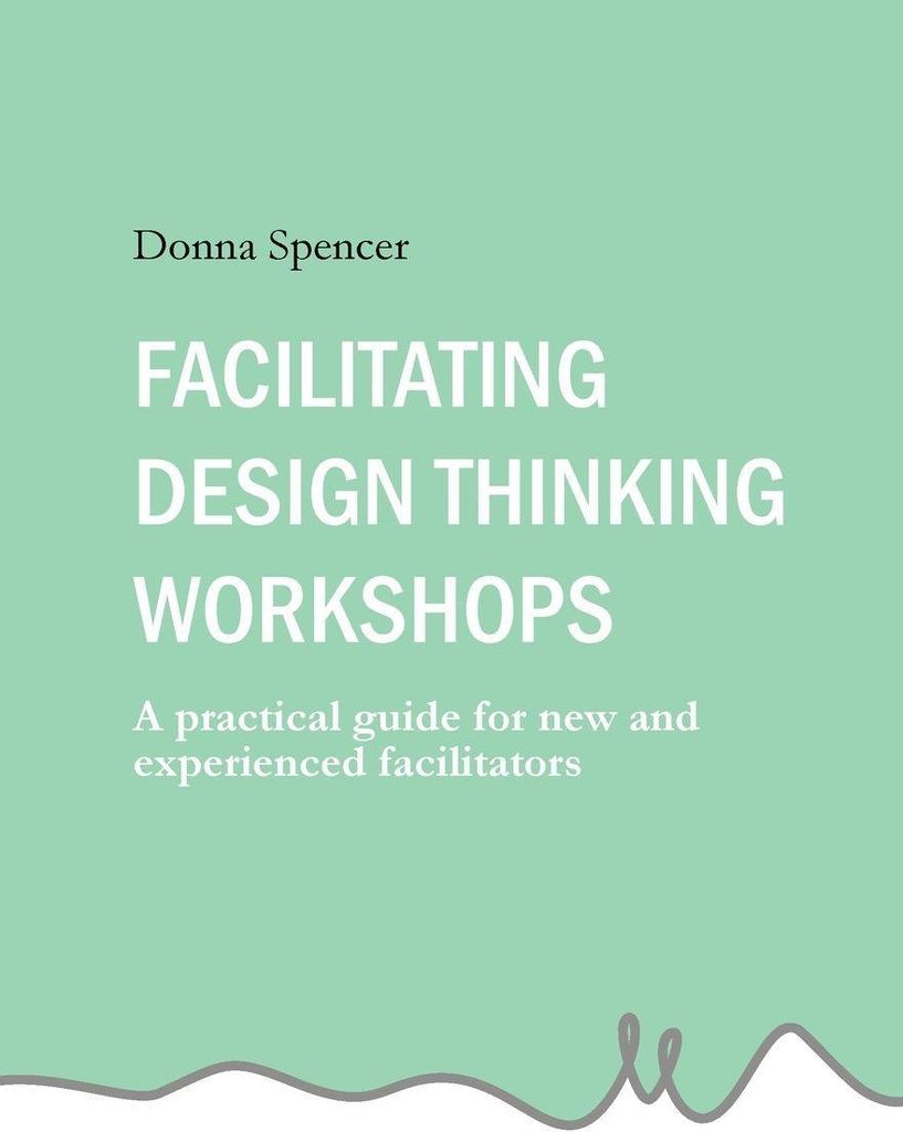 Facilitating Design Thinking Workshops
