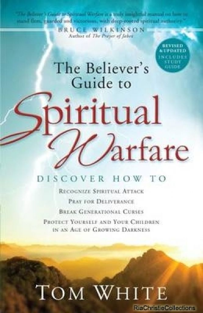 The Believer's Guide to Spiritual Warfare