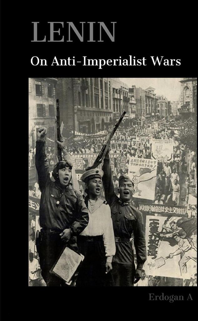 Lenin On Anti-Imperialist Wars
