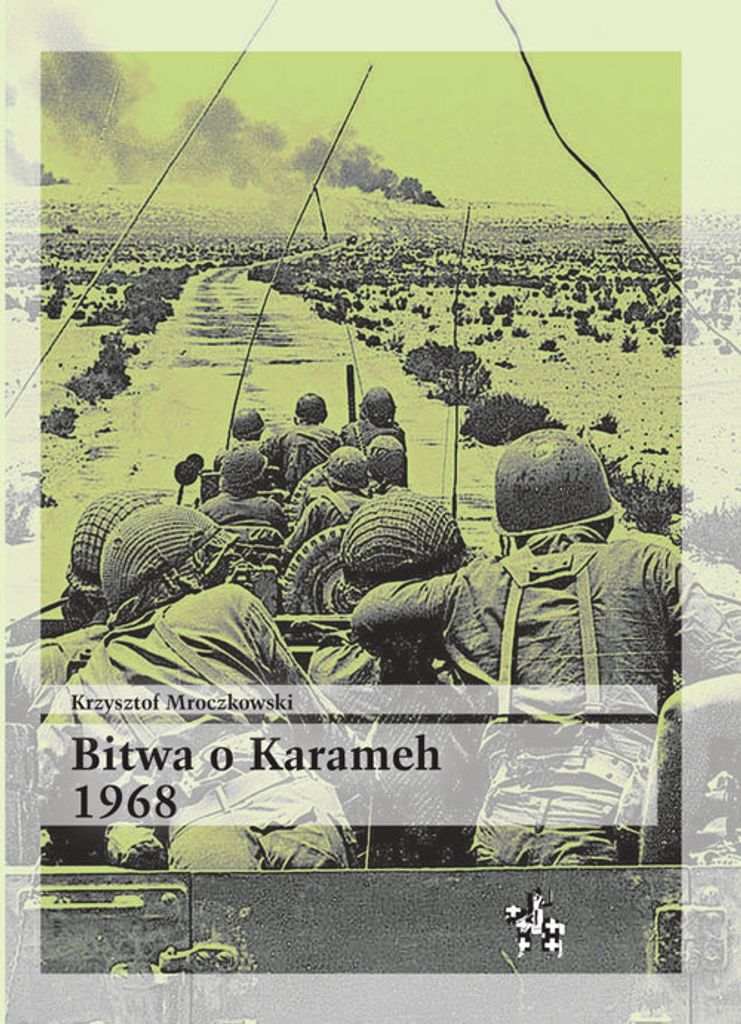 Bitwa o Karameh 1968 - Krzysztof Mroczkowski (Buch auf Polnisch)