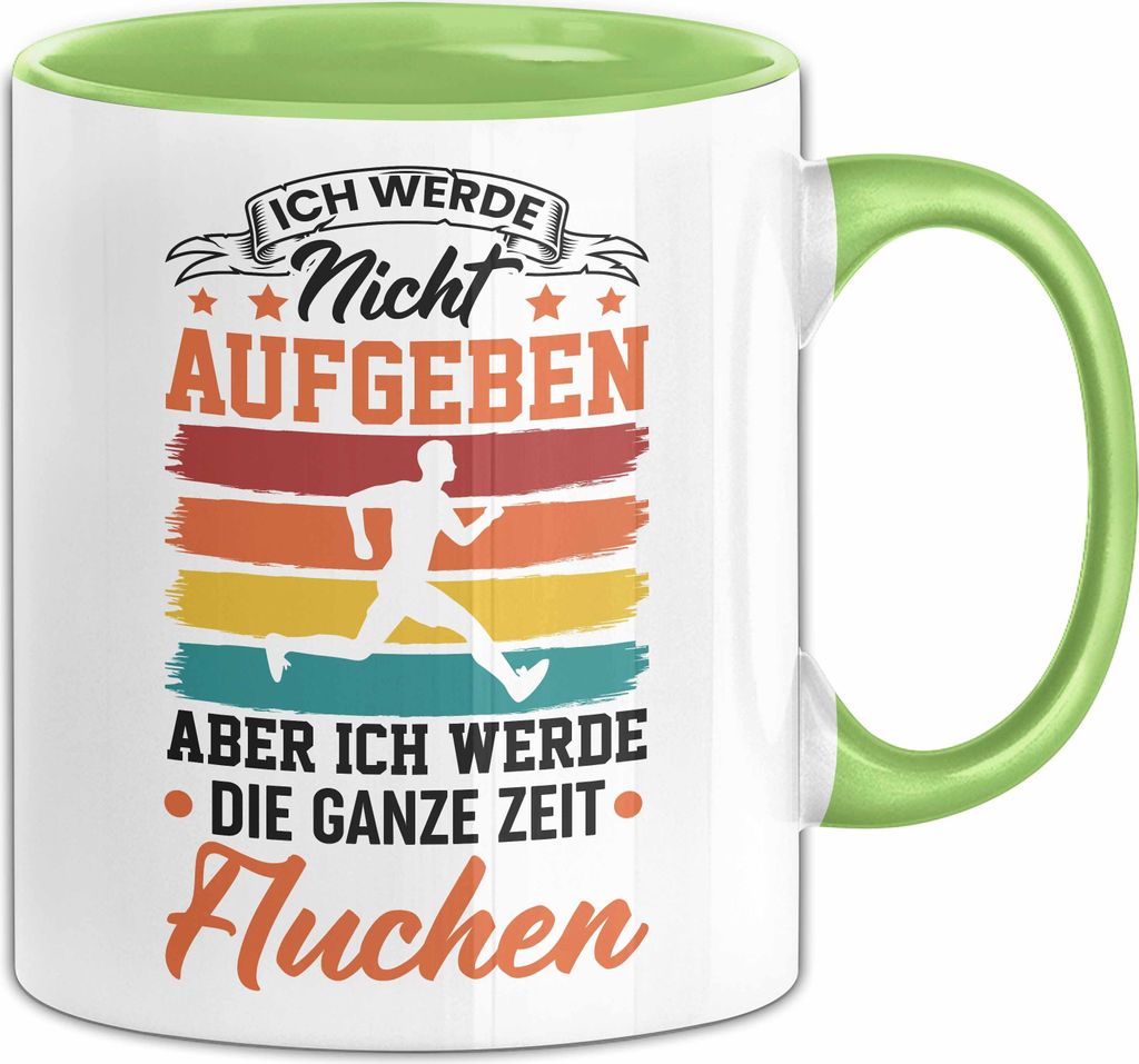 Marathon-Läufer Tasse Geschenk Jogger Ich Werde Nicht Aufgeben Aber Ich Werde Die Ganze Zeit Fluchen Joggen Kaffee-Becher (Grün)