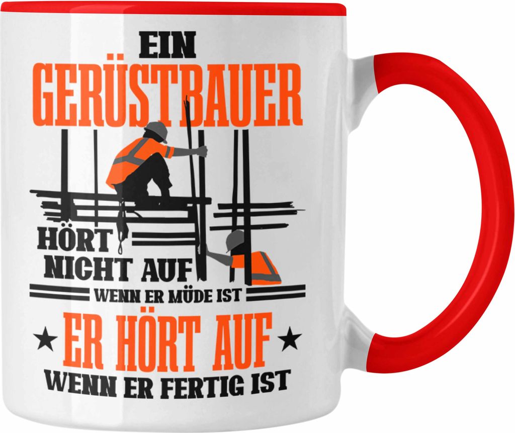 Trendation - Tasse für Gerüstbauer Geschenk Spuch Männer Gerüstbau (Rot)