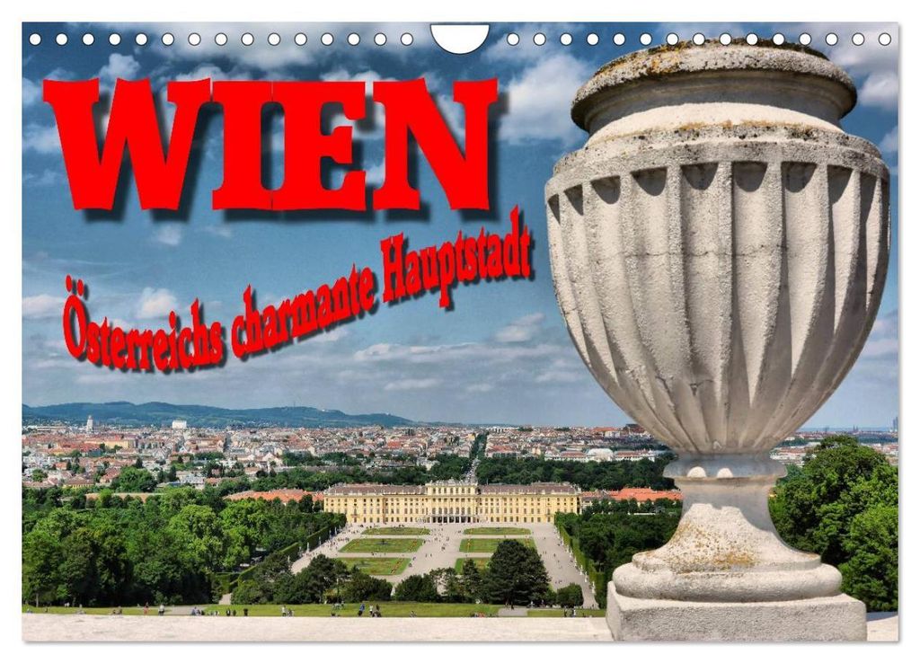Wien - Österreichs charmante Hauptstadt (Wandkalender 2027 DIN A4 quer), CALVENDO Monatskalender