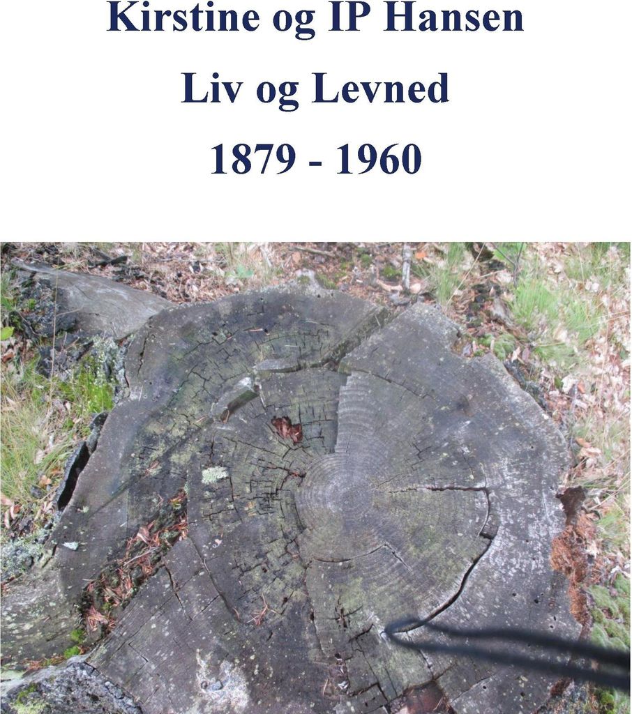 Kirstine og IP Hansen, Liv og Levned 1879 - 1960